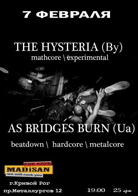 The Hysteria  & As Bridges Burn