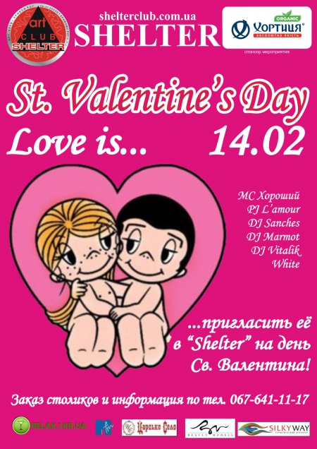 St. Valentine's Day. Love is...