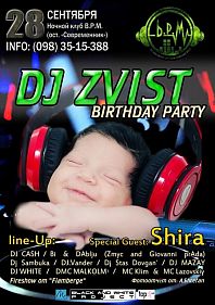 DJ Zvist Birthday Party
