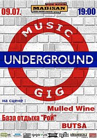 Underground gig