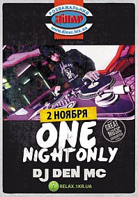 One day only DJ DEN MC
