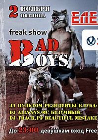 Freak show BAD BOYS
