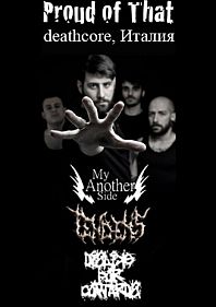 PROUD OF THAT ( deathcore, Италия )