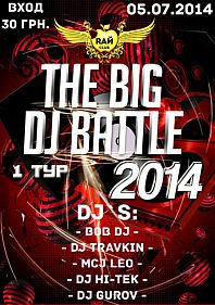 The Big DJ Battle 2014 (1 Тур)