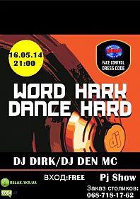 Word Hark, Dance Hard