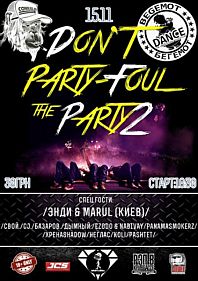 Don't Party - Foul the Party2