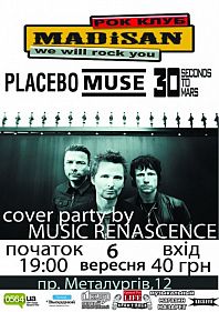 Muse, Placebo, 30 seconds to mars
