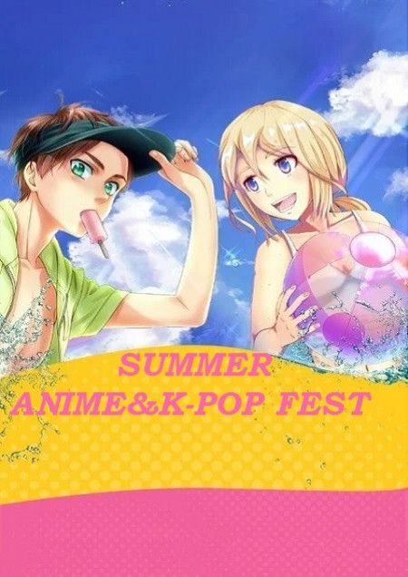SUMMER ANIME&K-POP FEST