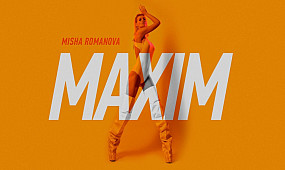 Misha Romanova — Maxim [Премьера песни]